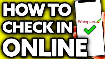 How To Check In Online Ethiopian Airlines (Quick and Easy!)
