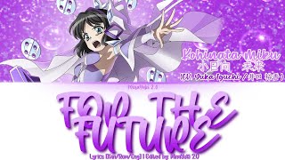 【FULL】『FOR THE FUTURE』— Kohinata Miku — Lyrics[Kan/Rom/Eng]