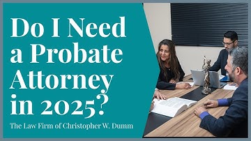 Do You REALLY Need a Probate Attorney in 2025? (Warning: Costly Mistakes Ahead)