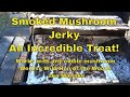 Smoked Mushroom Jerky fea. Mr Maitake as Hen of the Woods