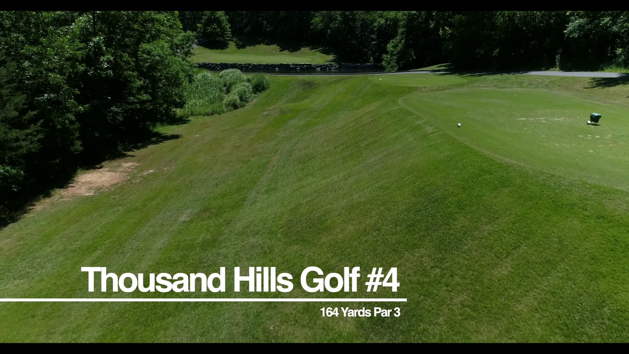 Thousand Hills Golf Course Hole 4 YouTube