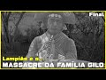 Lampião e o massacre da família Gilo - Final.