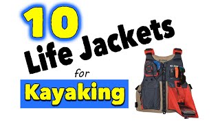 Best life jackets for kayaking