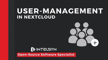 How to do User Management in Nextcloud || intelsyn