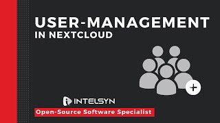 How To Do User Management In Nextcloud Intelsyn