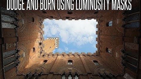 How to Dodge and Burn using luminosity masks