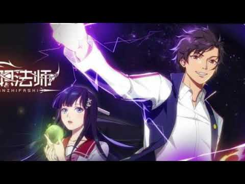 Versatile Mage Season 2 Quanzhi Fashi Season 2 Opening 全職法師 燃約