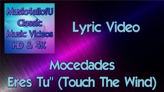 Mocedades - Eres Tu" (Touch The Wind) (HD Lyric Video) 1973