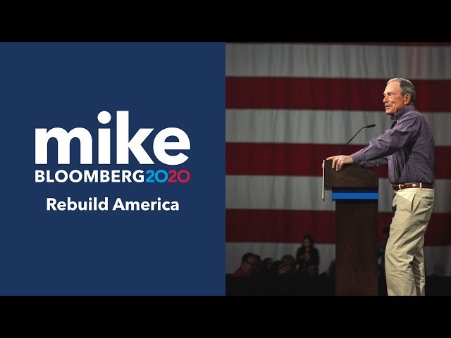 Rebuild America: Join Mike Bloomberg’s 2020 Presidential Campaign