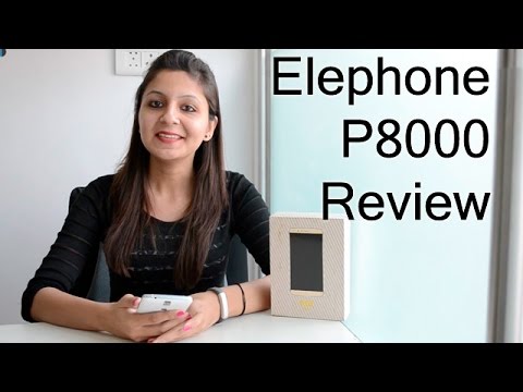 Elephone P8000 Review- All You Need To Know