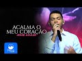 Jessé Aguiar - Acalma o Meu Coração (Eu Transpiro Adoração)