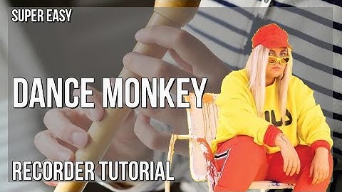 SUPER EASY: How to play Dance Monkey  by Tones and I on Recorder (Tutorial)