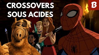 Les CROSSOVERS WTF de SÉRIES