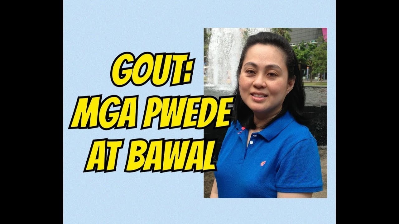 ⁣Gout: Mga Pwede at Bawal Kainin - Payo ni Doc Liza Ong #269