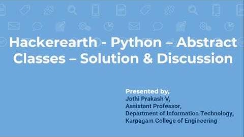 Hackerearth - Python Abstract Classes May 19, 2020