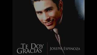 Video thumbnail of "Te Doy Gracias | Joseph Espinoza"