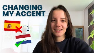 CHANGING MY ACCENT (DUTCH): what works, what didn´t, failed attempts...
