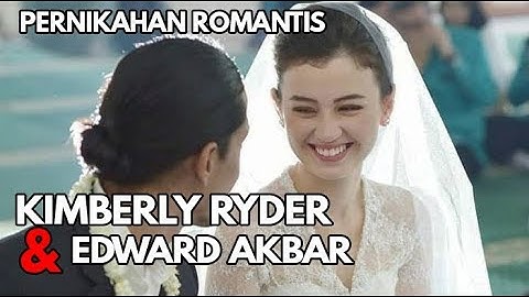 RESMI MENIKAH | Video Romantis Pernikahan Kimberly Ryder dan Edward Akbar
