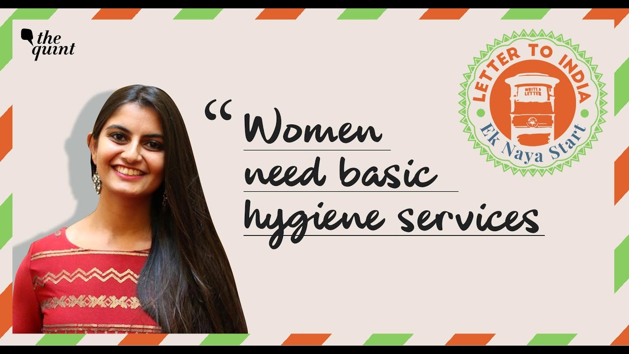 Gender Activist Suhani Jalota's Letter to India: Women Need Access to Basic Necessities | The Quint