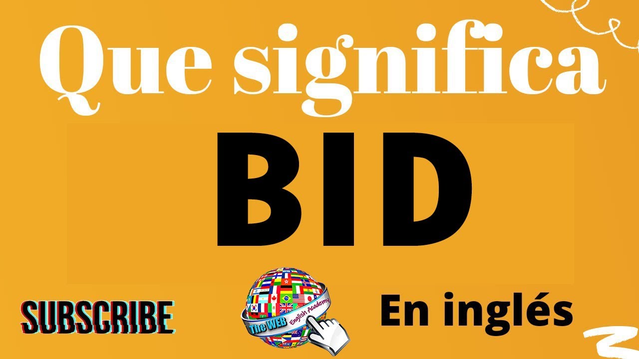 🔵 Qué significa BID en inglés y español Lista de verbos irregulares y regulares en ingles y español