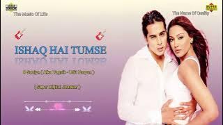 O Soniya ( Super Digital Jhankar ) Ishaq Hai Tumse - Udit Narayan - Alka Yagnik - By Akbar Sultan