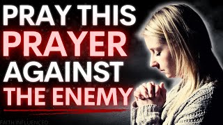 A Prayer Against Evil | Prayer Against Evil Spirits to Go Away!