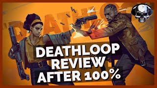 Deathloop  Review After 100%