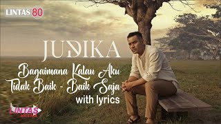 Judika-Bagaimana Kalau Aku Tidak Baik-Baik Saja ( lyrics)