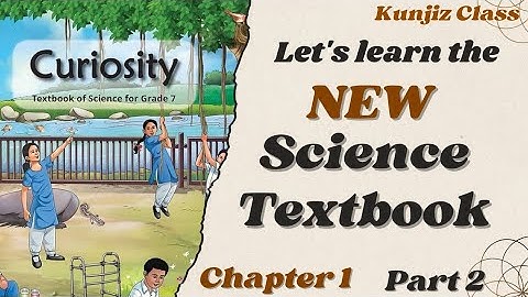 CBSE Class 7 Science (Curiosity) Chapter 1: The ever evolving world of science|Part 2 in Malayalam