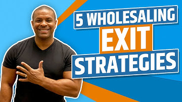 Wholesaling Exit Strategies | Wholesaling Real Estate