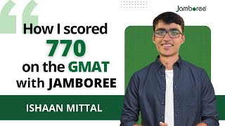 How I scored 770 on the GMAT | Ishaan Mittal | Jamboree Education | GMAT Live batch screenshot 1