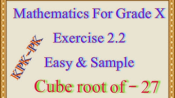 Class 10 maths Cube root of -27 | Exercise 2.2 | cube roots of unity | #kpkMaths| #cuberootofunity