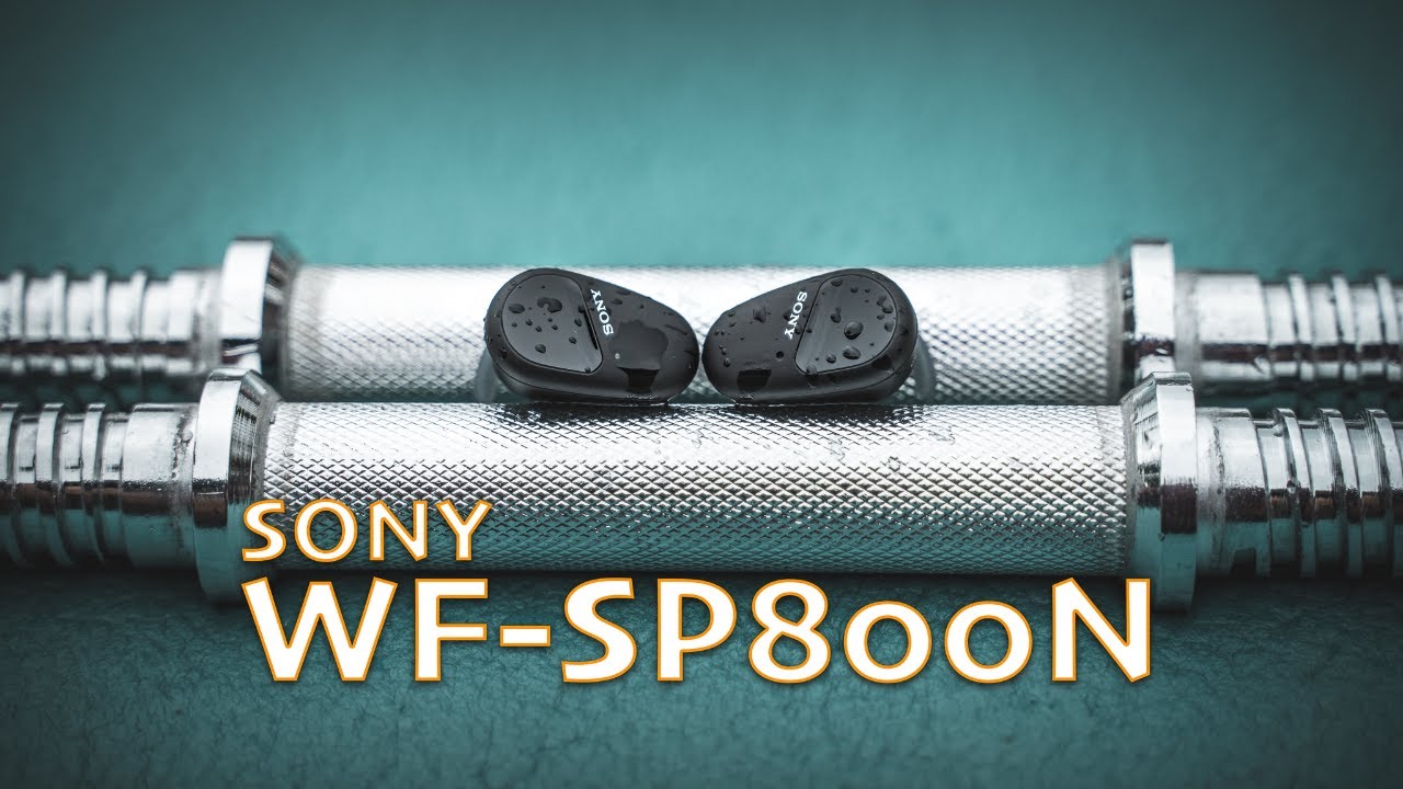 Sony WF-SP800N True Wireless Sport Earphones Review