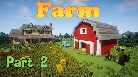 Minecraft: How To Build A Farm.Part 2 (Barn, Car, Tractor Tutorial)