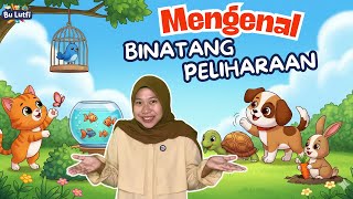 Mengenal Binatang Peliharaan: Kucing, Anjing, Kelinci dan Lainnya | Video Edukasi Anak Bu Lutfi