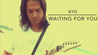 Waiting for you by kyo