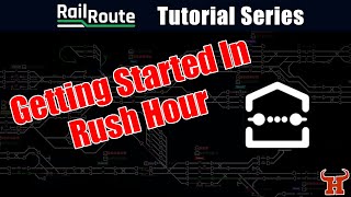 Getting started in Rush Hour - Rail Route Tutorial E2