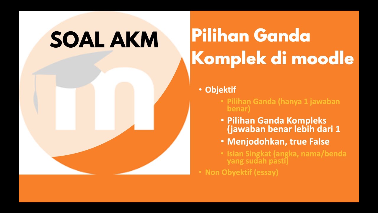 Soal Akm Pilihan Ganda Komplek Di Moodle Youtube