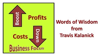 Words of wisdom from Travis Kalanick