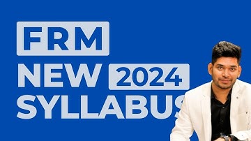 FRM Part I and Part II Changes for 2024 Session