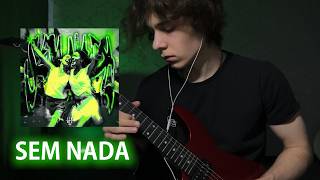 SEM NADA | Brazilian Funk  + Phonk 🇧🇷 (guitar cover)