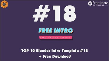 TOP 10 Blender Intro Template #18 - Free Download 2017