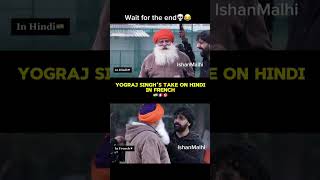 Yograj Singhs Take On Hindi But Make It French Dub