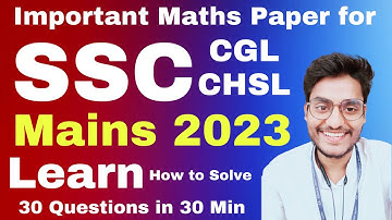 Set-6 : Expected Maths Paper for SSC CGL & CHSL Mains 2023- Rohit Tripathi