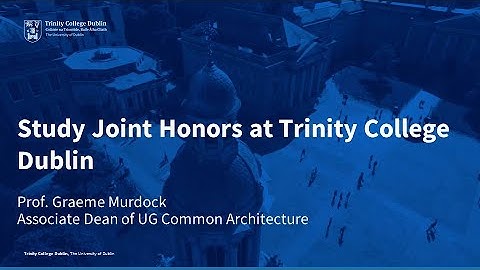 Study Joint Honours at Trinity College Dublin