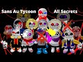 Sans Au Tycoon ALL TYCOON SECRETS ( No Halloween skins, Check desc for Halloween skins)