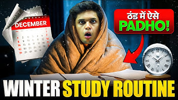 The Best Winter Study Routine🔥| The Ultimate Winter Study Hacks | Prashant Kirad