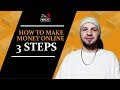 How To Make Money Online Fast | 3 Easy Steps 2019 (No Money Needed)