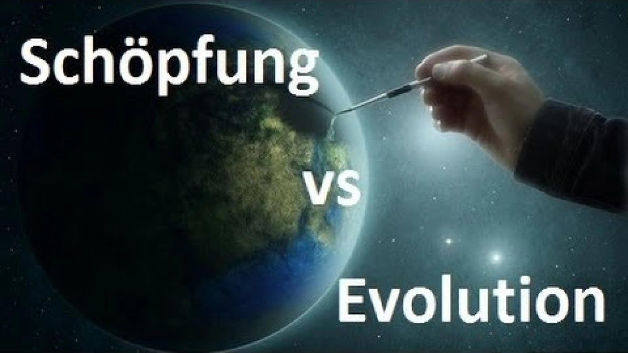 Schöpfung Vs Evolution