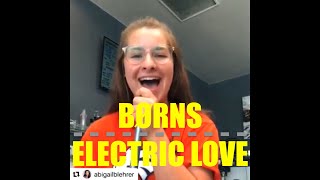 BØRNS - Electric Love Cover by @abigailblehrer